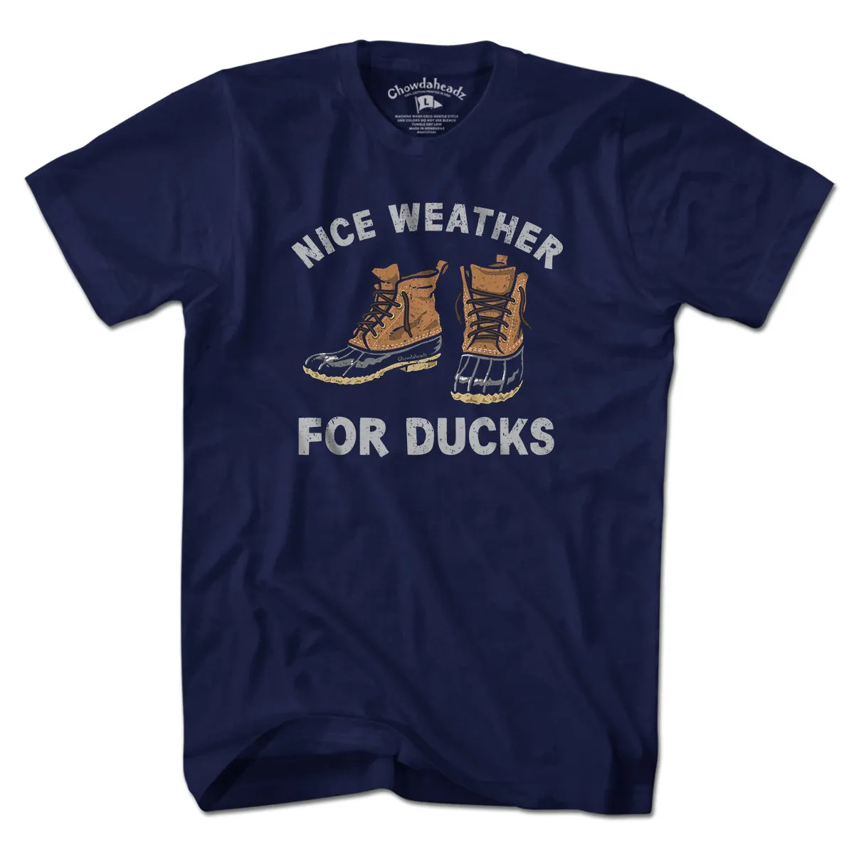 Nice Weather For Duck Boots T-Shirt