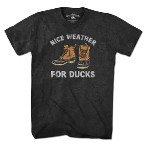 Nice Weather For Duck Boots T-Shirt