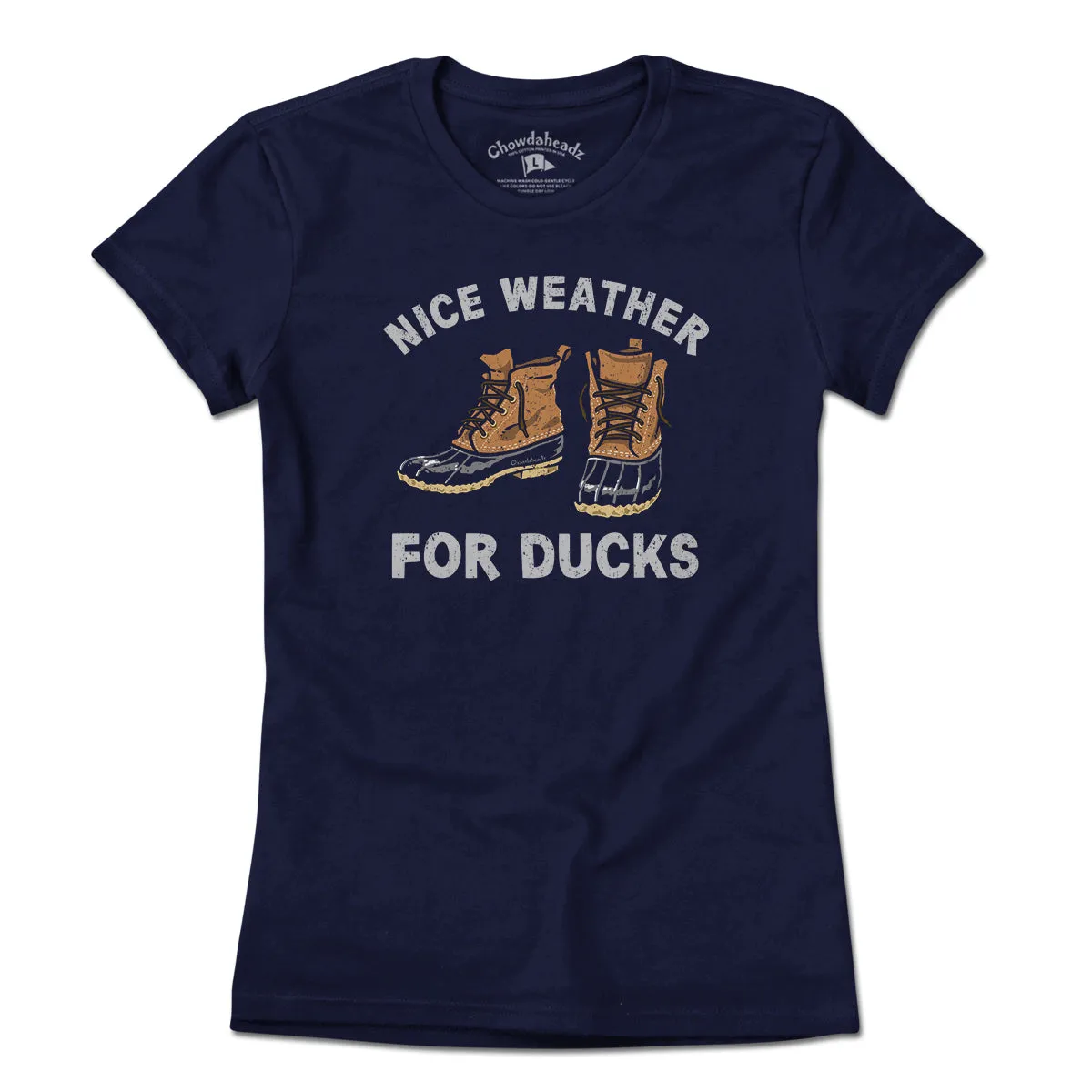 Nice Weather For Duck Boots T-Shirt