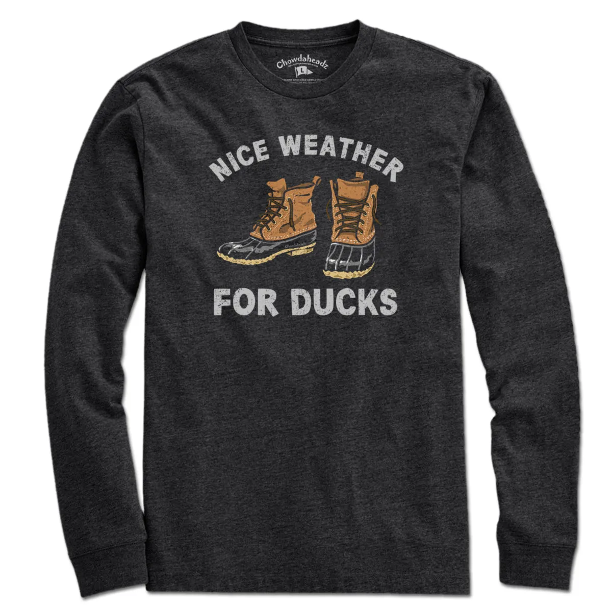 Nice Weather For Duck Boots T-Shirt
